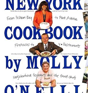 New York Cookbook: From Pelham Bay to Park Avenue, Firehouses to Four-Star Restaurants