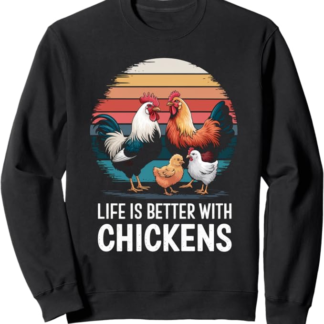 La vita è migliore con i polli divertente amante dei polli Felpa