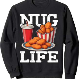Nug Life Felpa