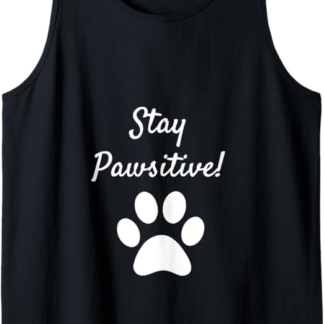 Rimani Pawsitive Amanti dei cani Canotta