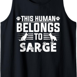 Nome del cane Sarge Gift Belongs To Pet Dog Sarge Canotta