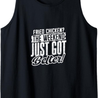 Pollo fritto? Il fine settimana è appena migliorato Canotta