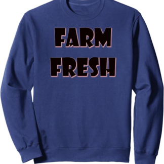 Freschi di fattoria Felpa