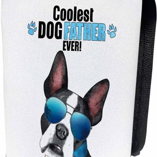 Can Cooler Bottle Wrap - Boston Terrier Dog in Sunglasses Pet Lover Cool DOGfather Fathers Day Dogs Rule Collection